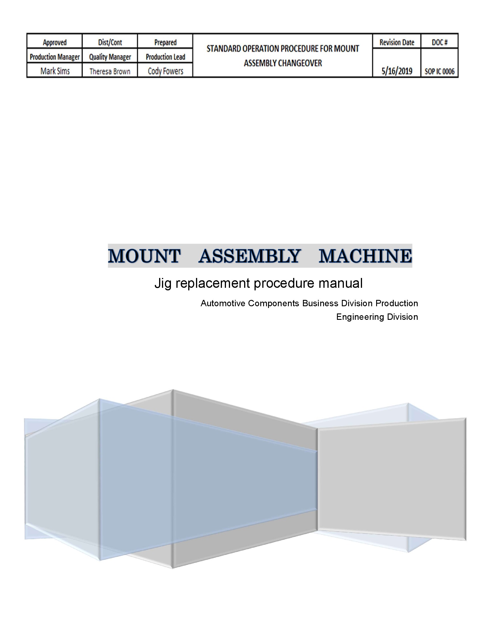 /docs/files/SOP IC 0006 Standard Operation Procedure For Mount Assembly Changeover(1559842707)[0].jpg